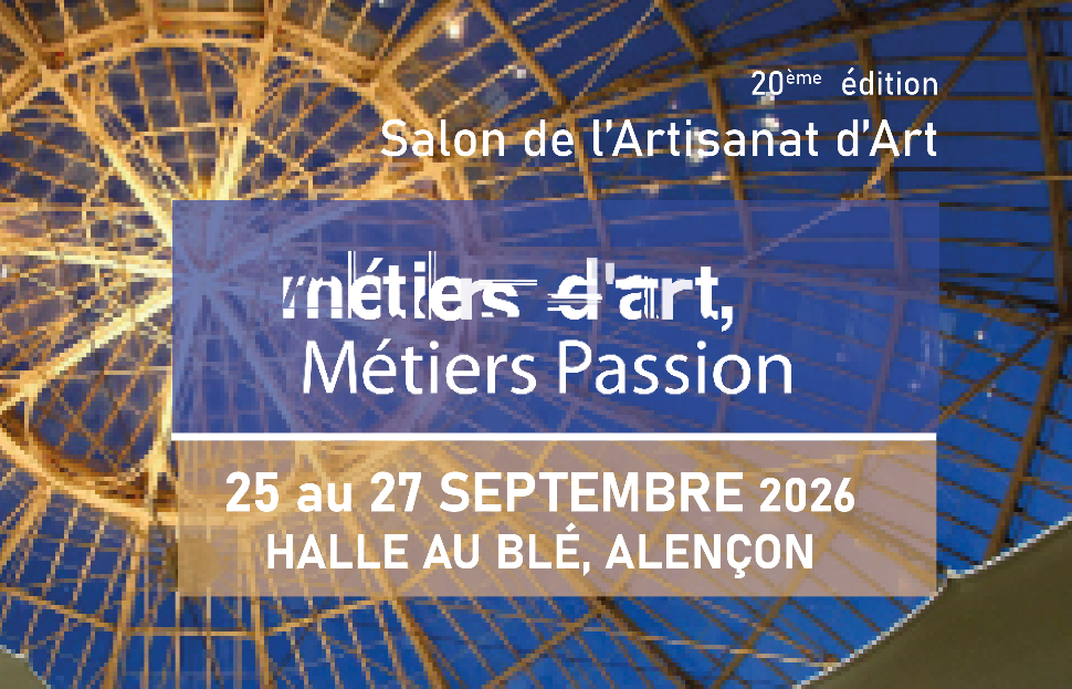 Appel à candidatures – Salon Métiers d’Art, Métiers Passion 2026